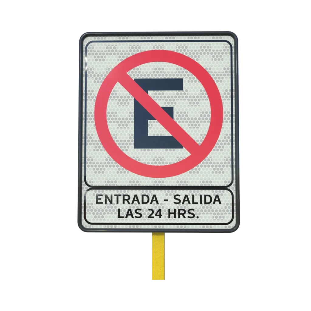 No Estacionarse Entrada y Salida las 24 Horas